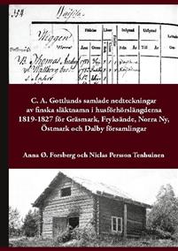 c a gottlunds samlade nedteckningar av finska slaktnamn i husforhorslangderna 1819 1827